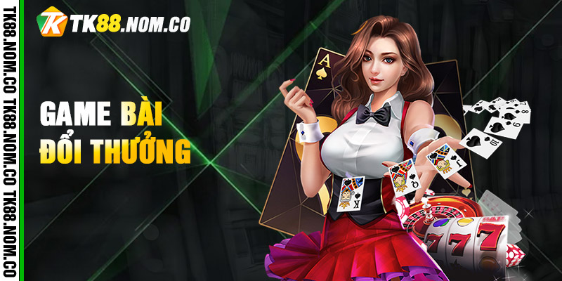 Game Bai Doi Thuong