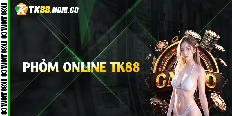 phom online tk88